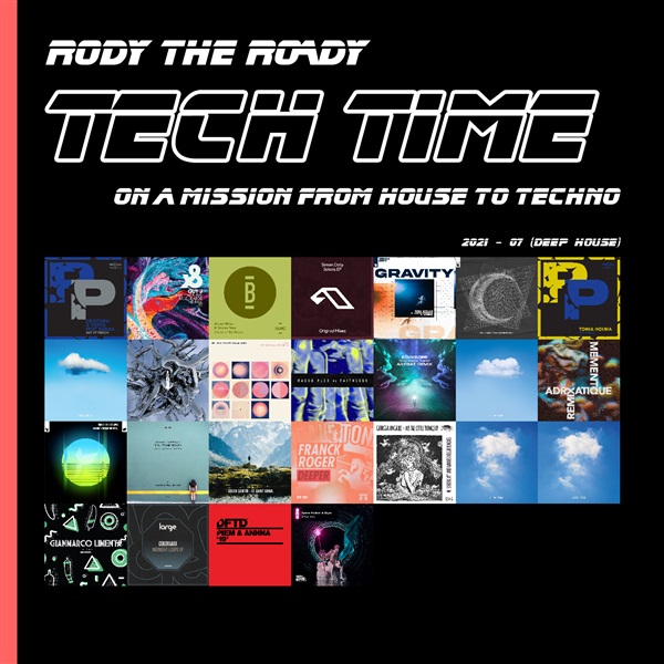Rody The Roady -  TechTime - 2021 - 07 (Deep House)