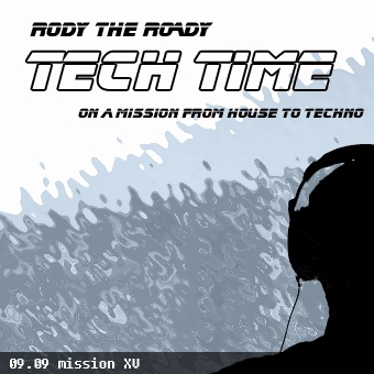 Rody The Roady - Tech Time 09.09 | mission XV