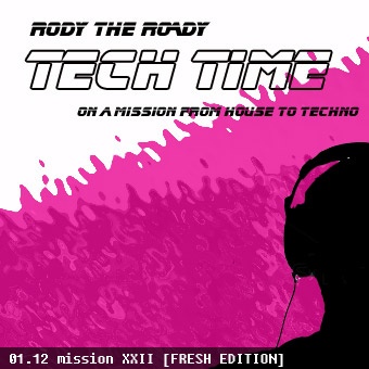 Rody The Roady - Tech Time XXII [FRESH EDITION]