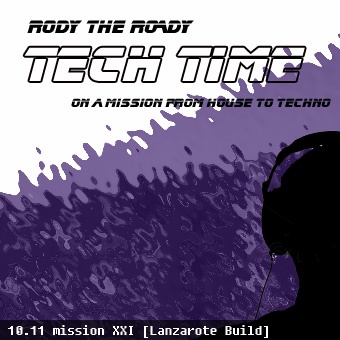 Rody The Roady - Tech Time XXI [Lanzarote Build]