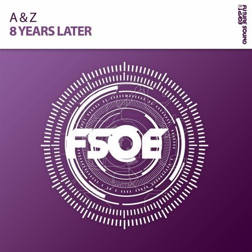 A & Z - 8 Years Later (Extended Mix)