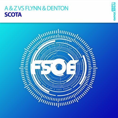 A & Z, Flynn & Denton - Scota (Original Mix)