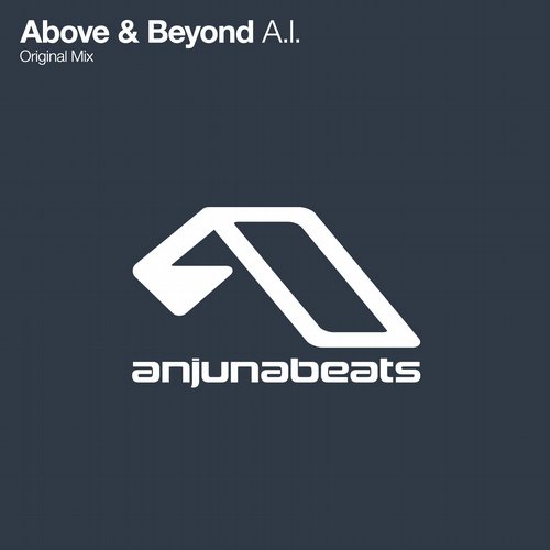 Above & Beyond - A.I. (Original Mix)