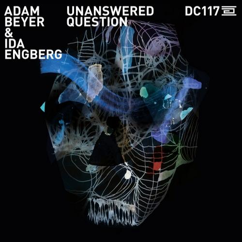 Adam Beyer, Ida Engberg - Unanswered Question (Original Mix)
