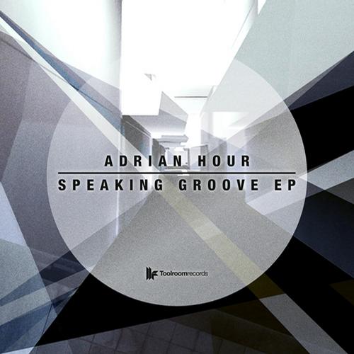 Adrian Hour - Speaking Groove (Original Mix)