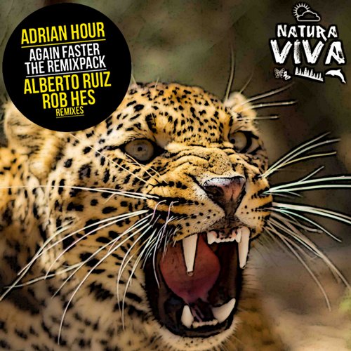 Adrian Hour, Alberto Rui -  Again Faster (Alberto Ruiz Remix)