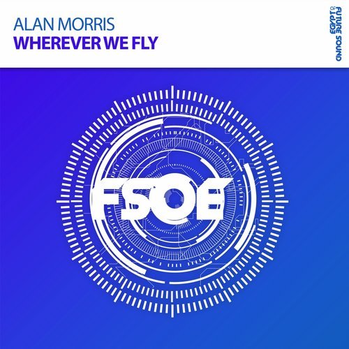 Alan Morris - Wherever We Fly (Extended Mix)