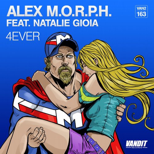 Alex M.O.R.P.H. - 4Ever feat. Natalie Gioia (Original Mix)