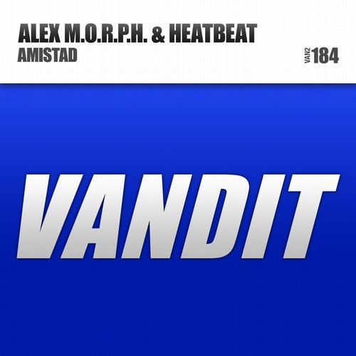 Alex M.O.R.P.H., Heatbeat - Amistad (Original Mix)
