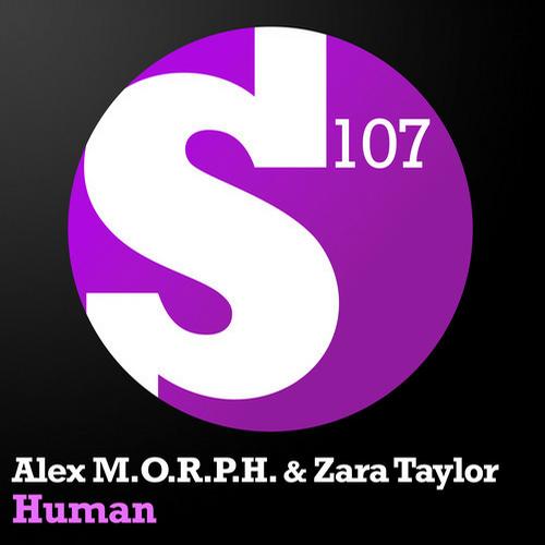Alex M.O.R.P.H., Zara Taylor - Human (Original Mix)