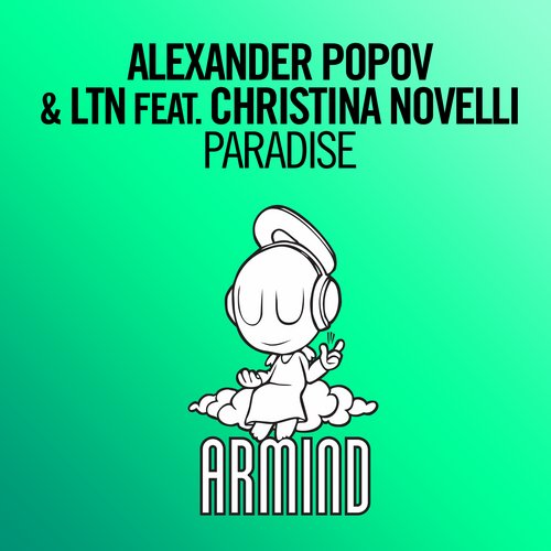 Alexander Popov, LTN, Christina Novelli - Paradise feat. Christina Novelli (Original Mix)