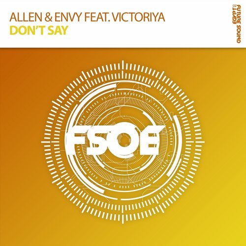 Allen & Envy, Victoriya - Don't Say (Extended Mix)