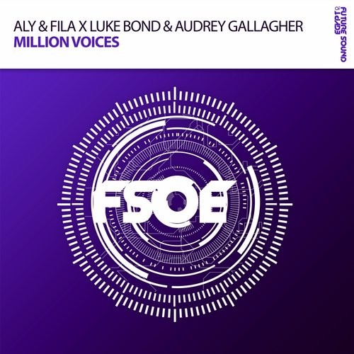 Aly & Fila, Audrey Gallagher, Luke Bond - Million Voices (Extended Mix)