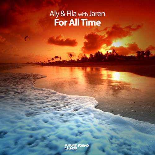 Aly & Fila, Jaren - For All Time (Extended Mix)