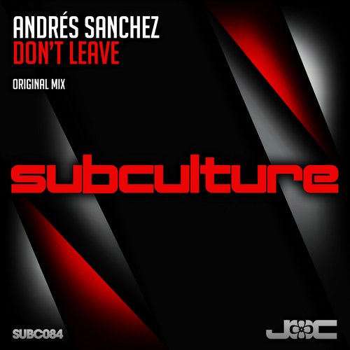 Andres Sanchez - Don't Leave (Original Mix)