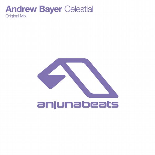 Andrew Bayer - Celestial (Original Mix)