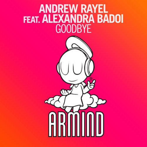 Andrew Rayel, Alexandra Badoi - Goodbye feat. Alexandra Badoi (Original Mix)