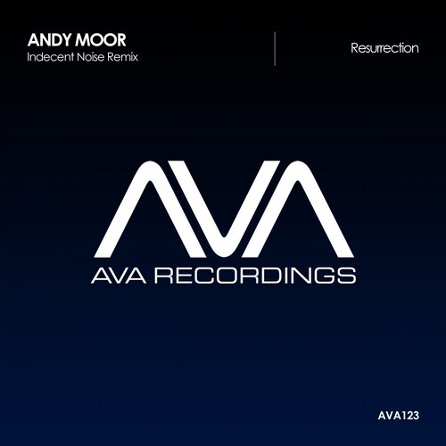 Andy Moor - Resurrection (Indecent Noise Remix)