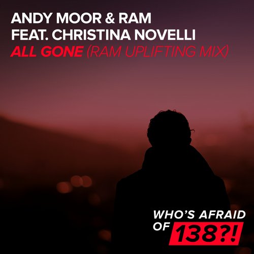 Andy Moor, Ram, Christina Novelli - All Gone feat. Christina Novelli (RAM Uplifting Mix)