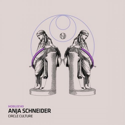 Anja Schneider - Circle Culture (Original Mix)