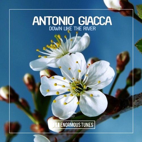 Antonio Giacca - Down Like the River (Original Mix)