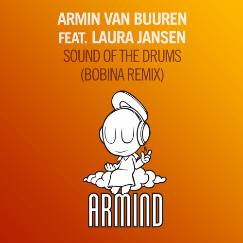 Armin van Buuren, Bobina, Laura Jansen - Sound Of The Drums feat. Laura Jansen (Bobina Remix)