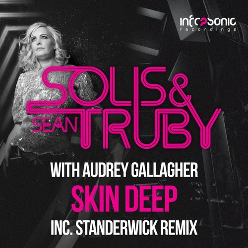 Audrey Gallagher, Solis & Sean Truby, Standerwick - Skin Deep (STANDERWICK Remix)