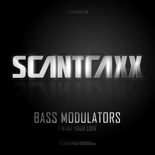 Bass Modulators - I Want Your Love (Original Mix)