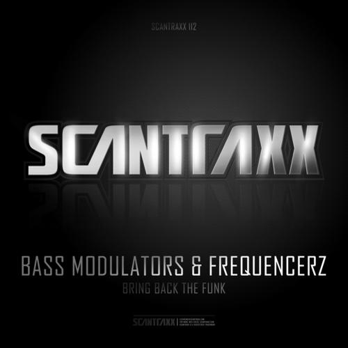 Bass Modulators & Frequencerz - Bring Back The Funk (Original Mix)