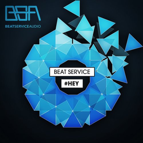 Beat Service - #Hey (Original Mix)