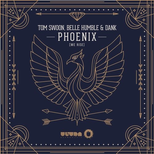 Belle Humble, DANK (USA), Tom Swoon - Phoenix (we rise) (Original Mix)