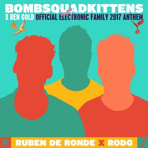 Ben Gold, Ruben De Ronde, Rodg - BombSquadKittens (Extended Mix)