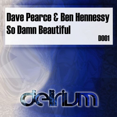 Ben Hennessy, Dave Pearce - So Damn Beautiful (Original Mix)