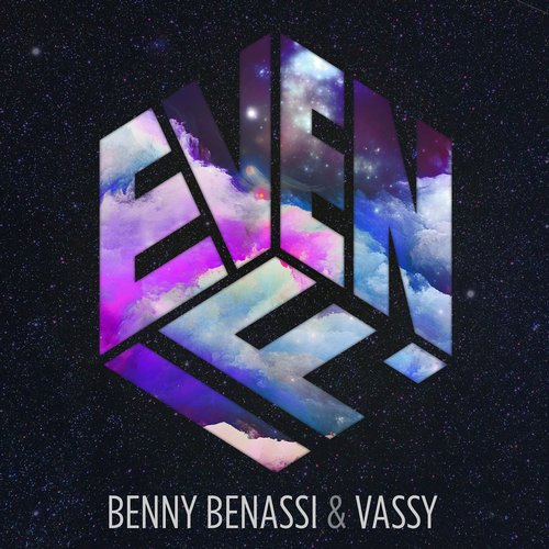 Benny Benassi, VASSY - Even If (Original Mix)