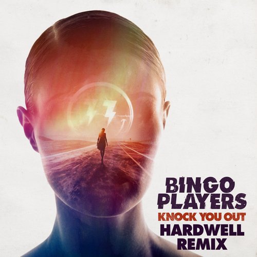 Bingo Players, Hardwell - Knock You Out (Hardwell Remix)