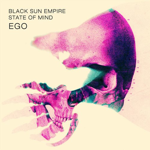 Black Sun Empire, State Of Mind - Ego (Original Mix)