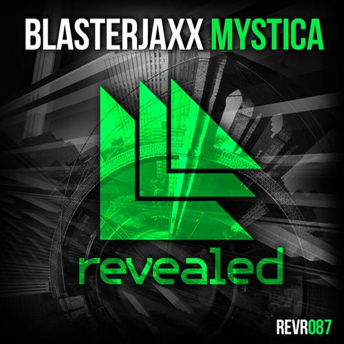 Blasterjaxx - Mystica (Original Mix)