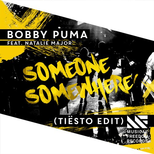 Bobby Puma - Someone Somewhere (Tiesto Edit)