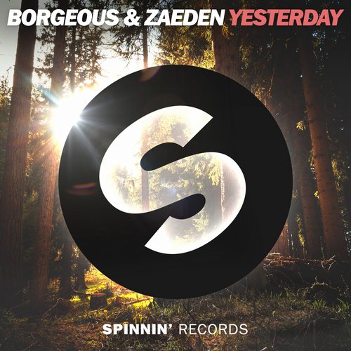 Borgeous, Zaeden - Yesterday (Extended Mix)