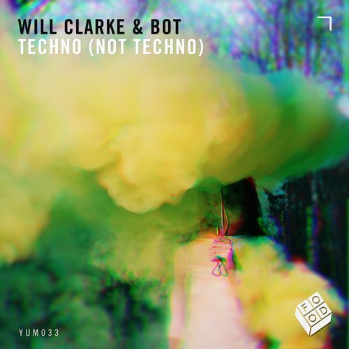 Bot, Will Clarke - Techno (not techno) (Original Mix)
