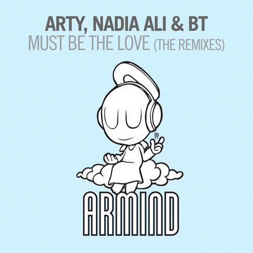 BT, Nadia Ali, Arty, Shogun - Must Be The Love (Shogun Remix)