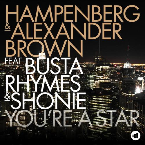 Busta Rhymes, Hampenberg, Alexander Brown, Shonie - You're A Star (Extended)