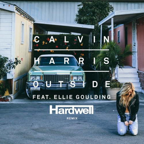 Calvin Harris, Ellie Goulding - Outside feat. Ellie Goulding (Hardwell Remix)