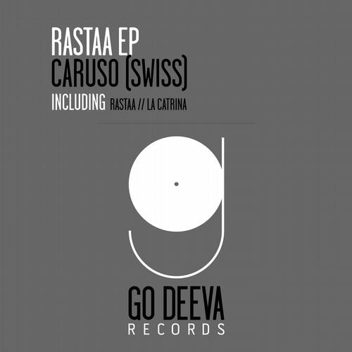 Caruso (Swiss) - Rastaa (Original Mix)