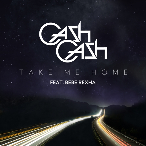 Cash Cash - Take Me Home Feat. Bebe Rexha (Original Mix)