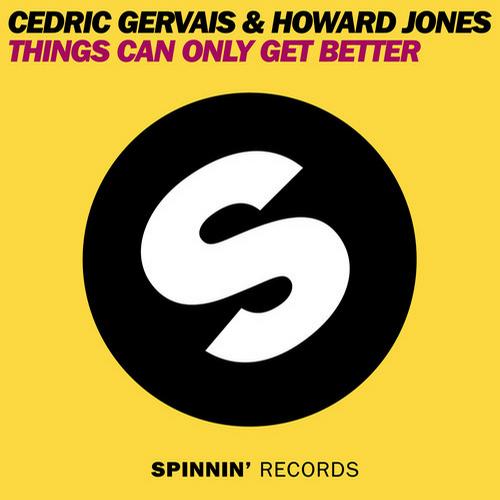Cedric Gervais, Howard Jones - Things Can Only Get Better (Original Mix)