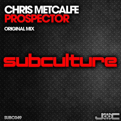 Chris Metcalfe - Prospector (Original Mix)