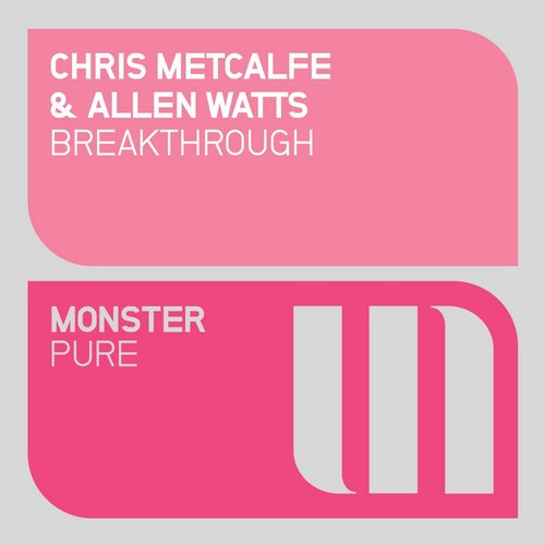 Chris Metcalfe, Allen Watts - Breakthrough (Original Mix)