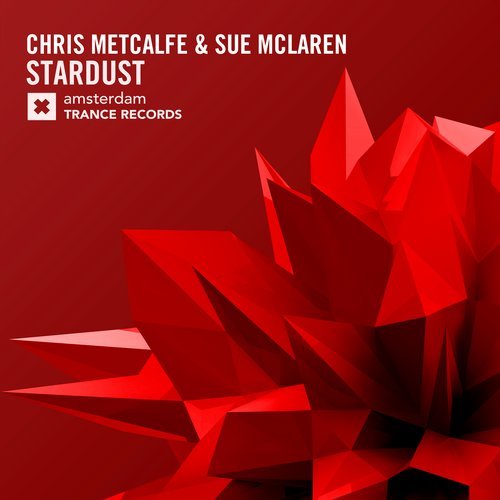 Chris Metcalfe, Sue McLaren - Stardust (Original Mix)