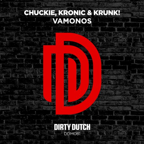 Chuckie, Kronic, Krunk! - Vamonos (Original Mix)